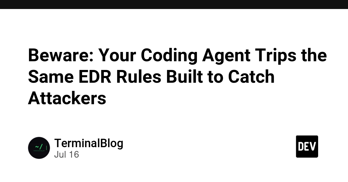 Coding Agents Trigger Endpoint Security Rules Meant for Hackers