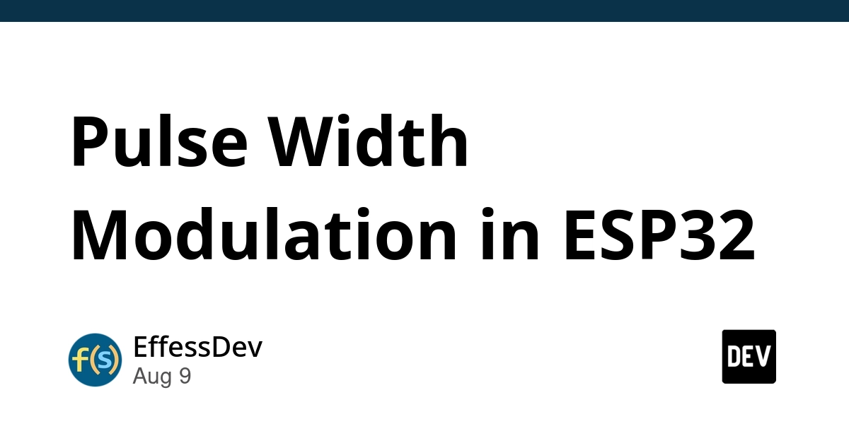 ESP32 LEDC Peripheral: Mastering Pulse Width Modulation for Control