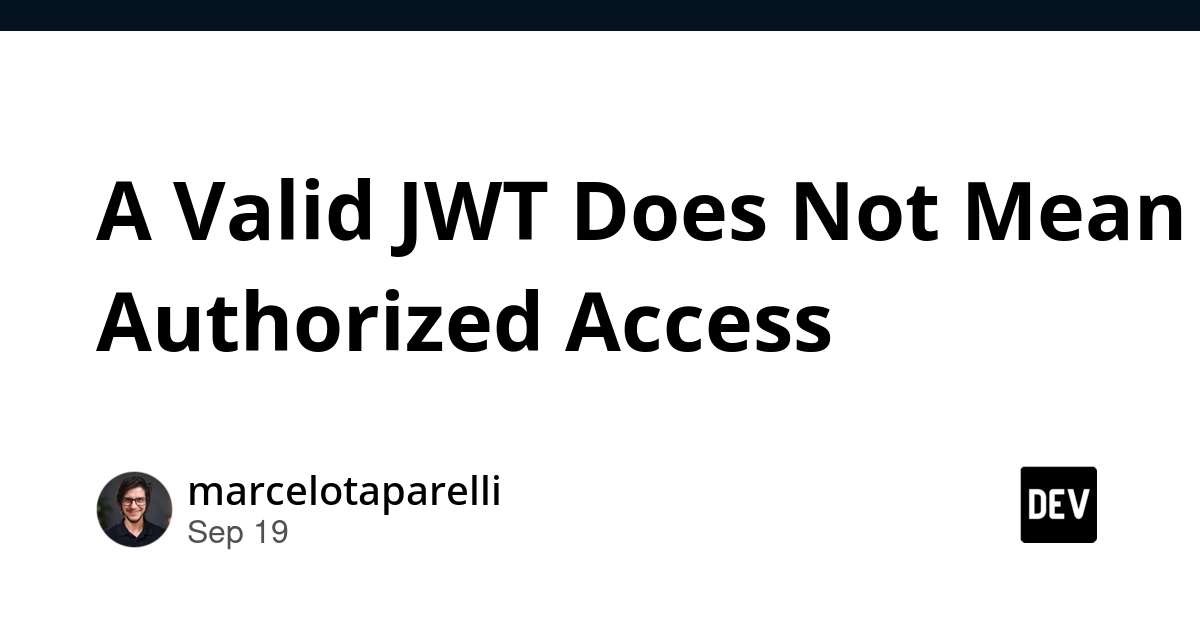 Valid JWTs Don't Guarantee Access: The Risk of Broken Object Authorization