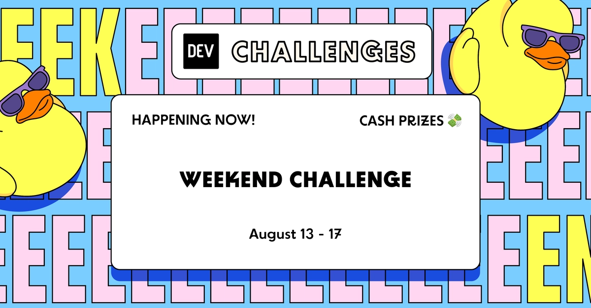 DEV Weekend Challenge: Dog Days Edition Offers $1,000 Prize Pool
