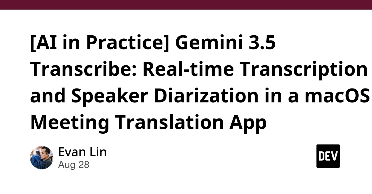 Gemini 3.5 Transcribe: Real-time Transcription for macOS Meetings