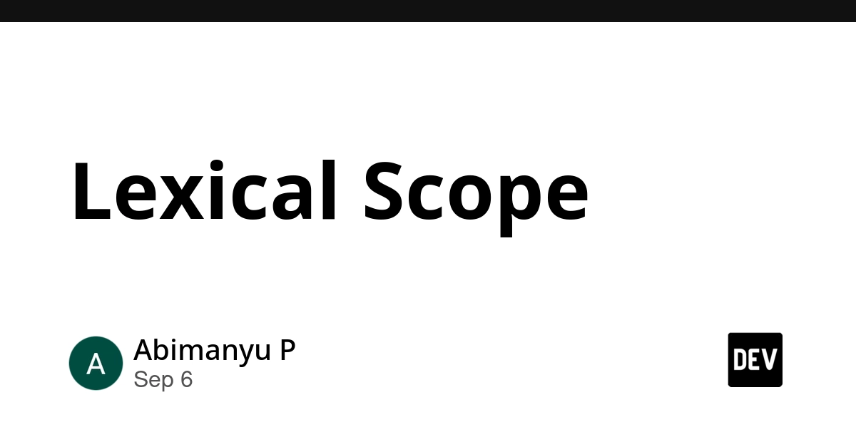 Lexical Scope: How Code Structure Dictates Variable Access