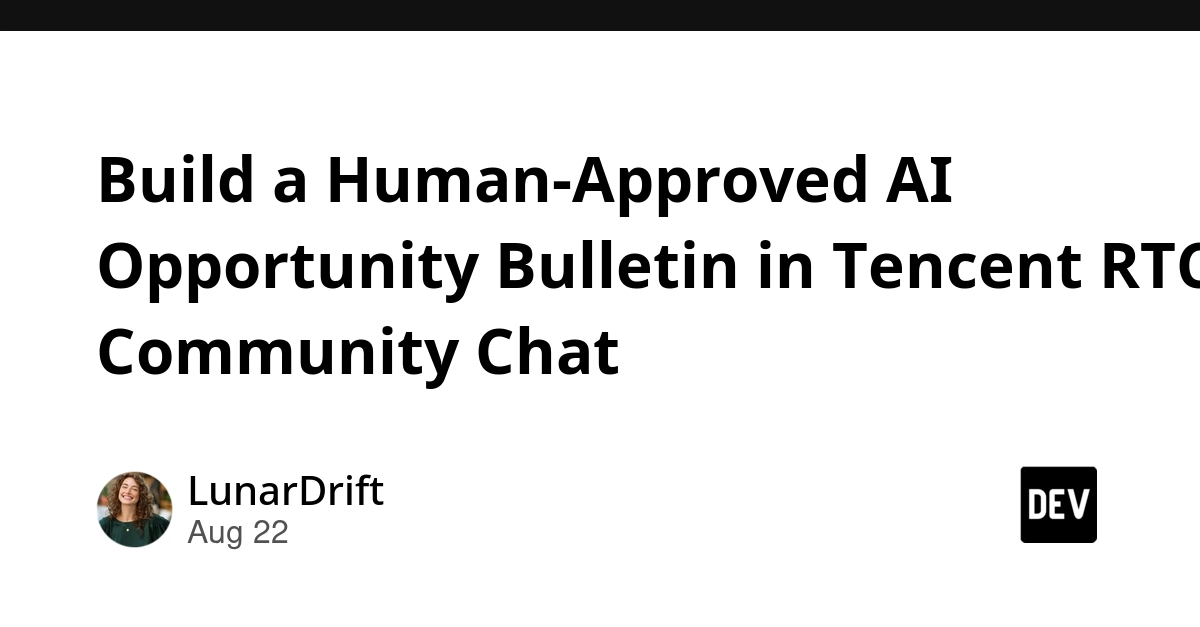 Tencent RTC Community Chat Gets AI-Powered Opportunity Bulletin