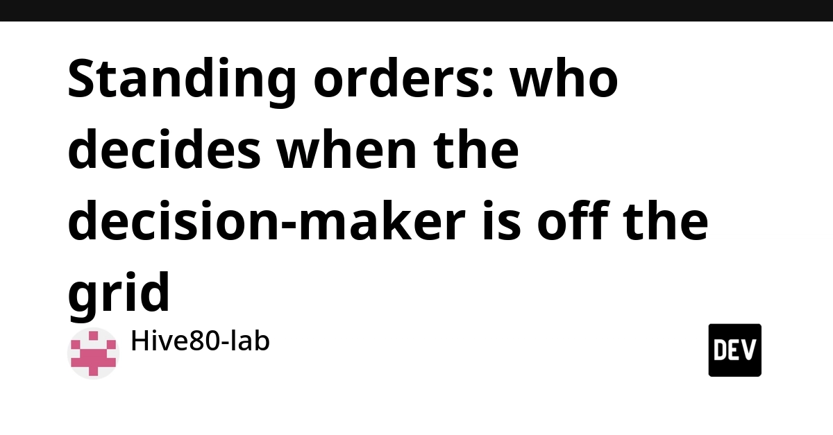 Standing Orders: Empowering On-Call Teams When Decision-Makers Are Unreachable