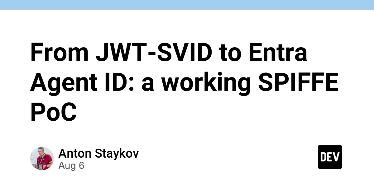 SPIFFE PoC Demonstrates JWT-SVID to Entra Agent ID Authentication