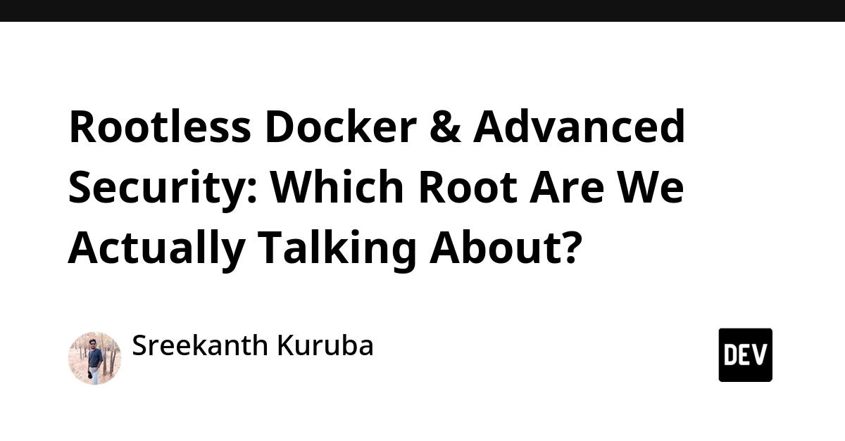 Rootless Docker: Decoupling Container and Host Privileges