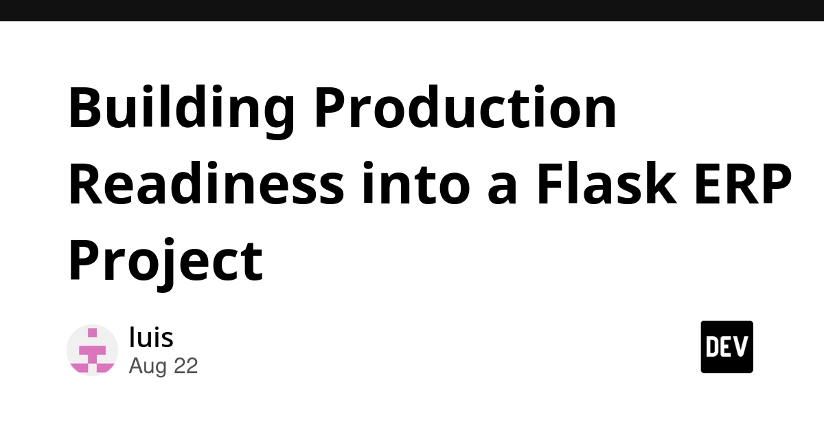 Flask ERP Production Readiness: Beyond Code to CI/CD & Security
