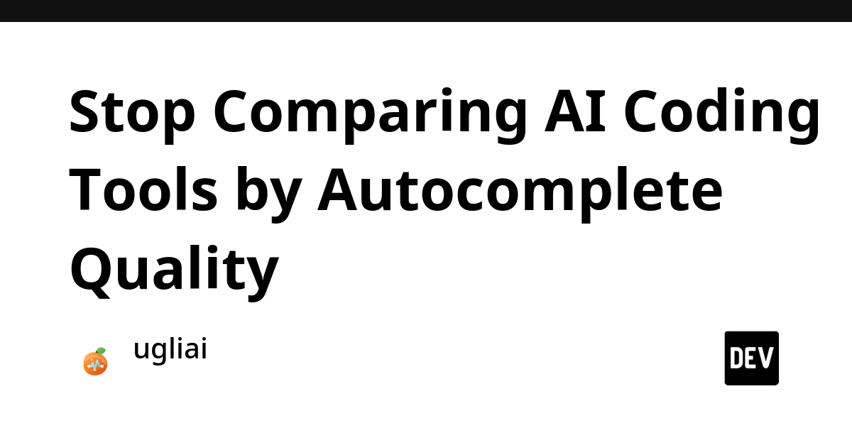 AI Coding Tools: Forget Autocomplete Speed, Focus on Execution Model