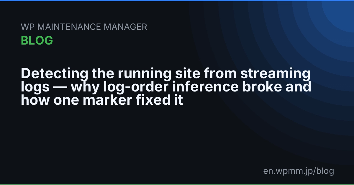 Log Order Inference Broke: How a Single Marker Fixed Live Site Processing Status
