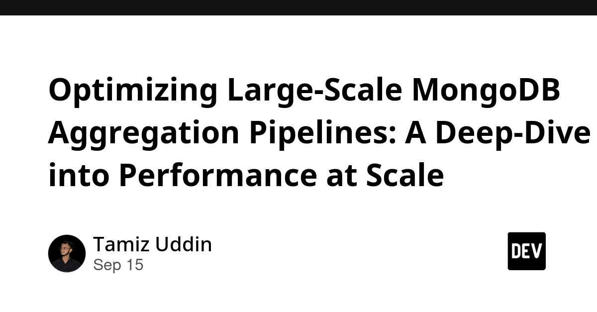 MongoDB Aggregation Pipelines: Optimizing Performance at Scale