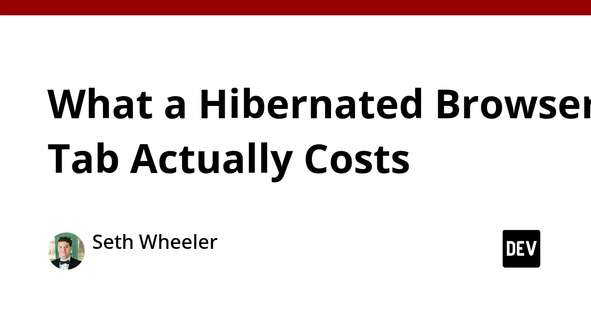 Hibernated Browser Tabs Cost 1200x More Memory Than Expected