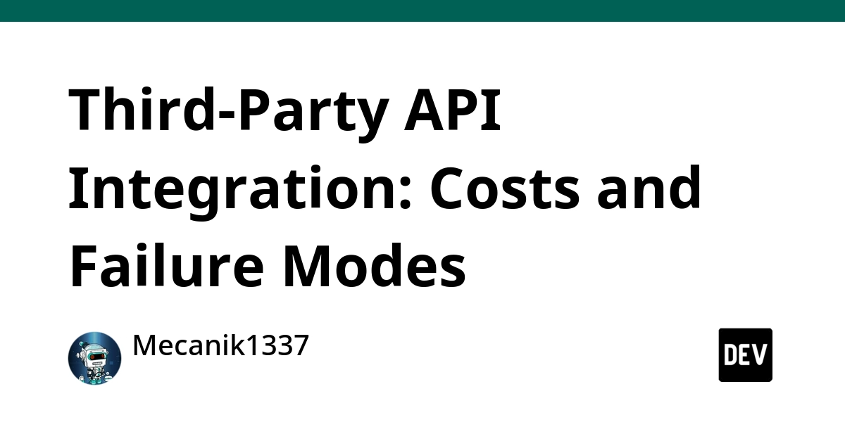 Third-Party API Integration: Underestimated Work, Hidden Costs