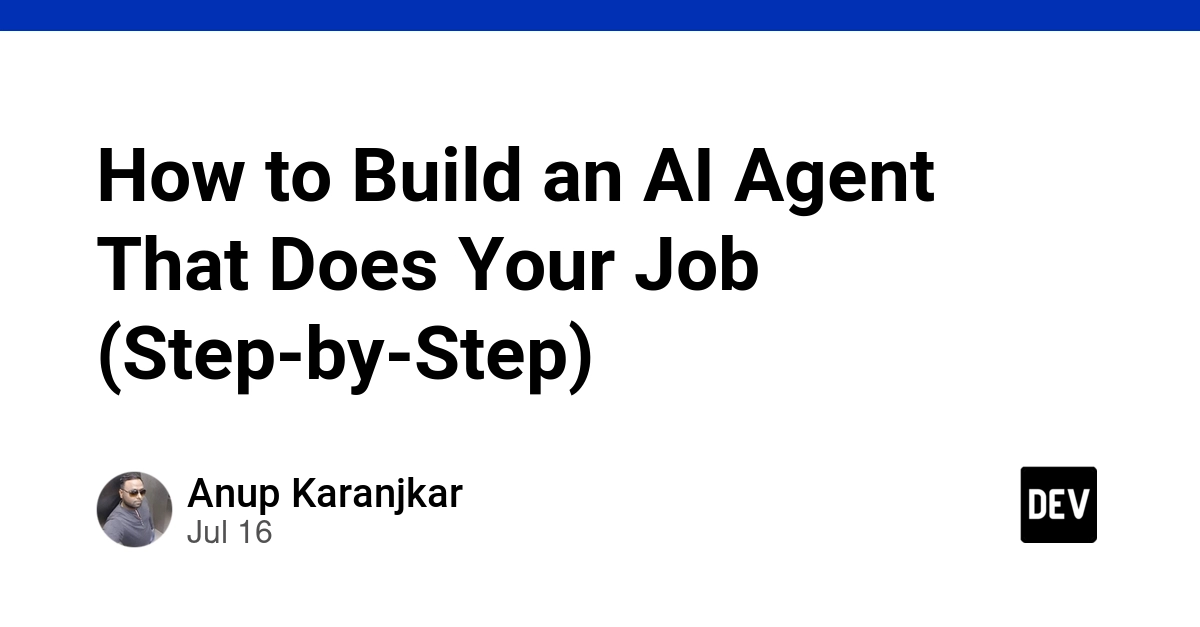 Build Your Own AI Agent: A Step-by-Step Guide for Developers