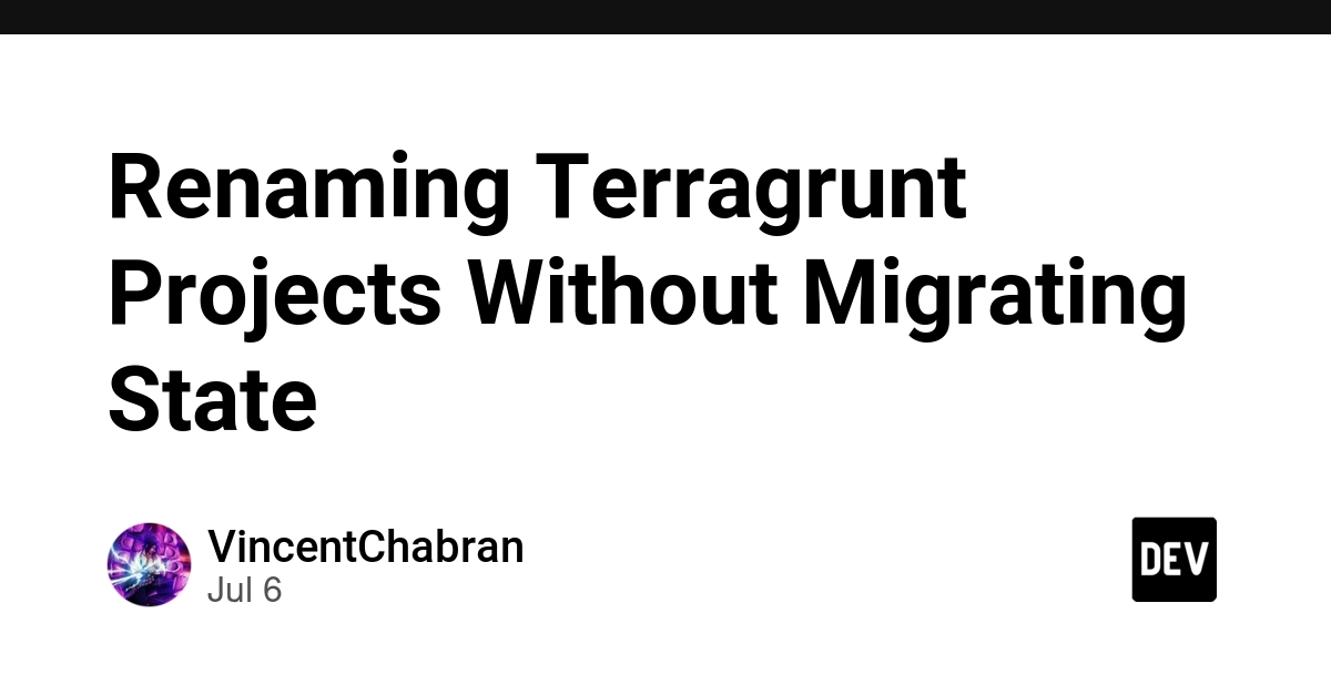 Rename Terragrunt Projects Without State Migration Woes