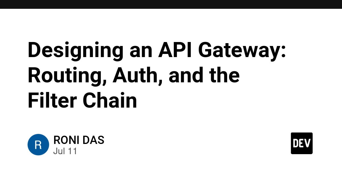 API Gateway Design: Routing, Auth, and Filter Chains Explained