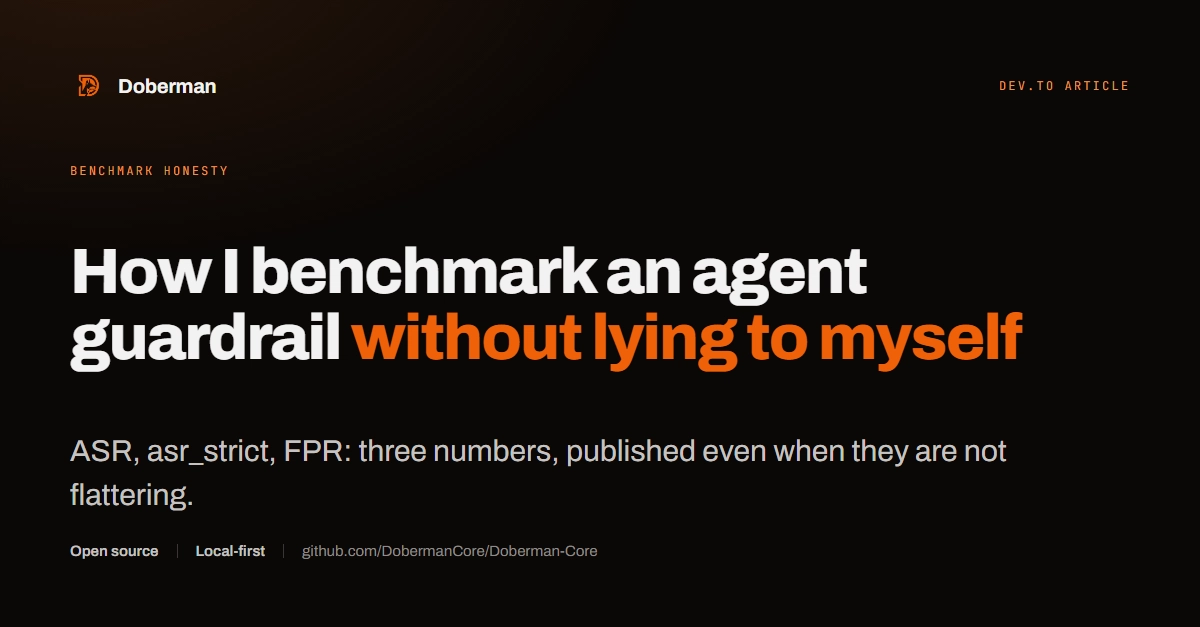 Agent Guardrail Benchmarking: A Method to Avoid Self-Deception