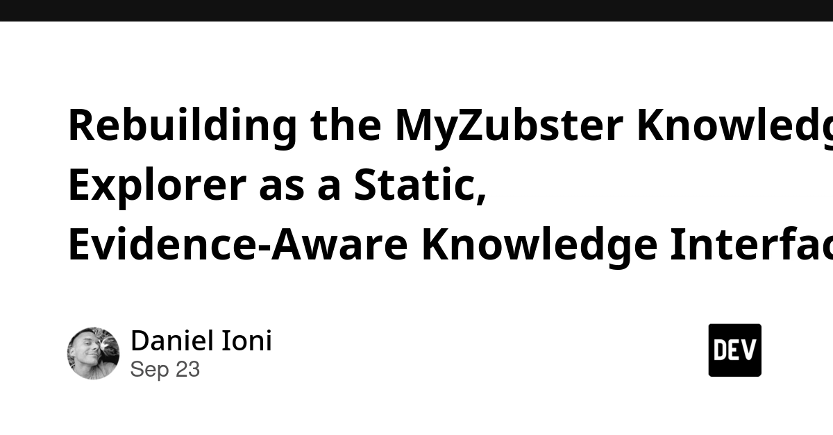 MyZubster Reimagines Knowledge Explorer for Static, Evidence-Aware Interface