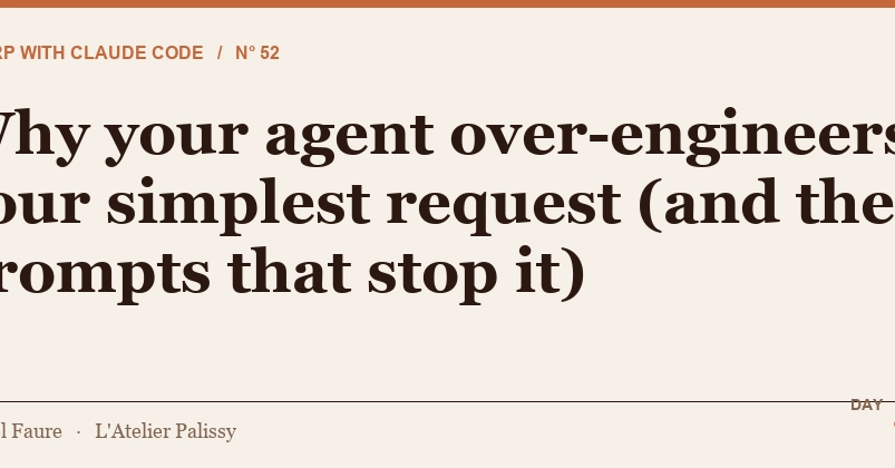 AI Agents Over-Engineer Simple Tasks: 3 Prompts to Fix It