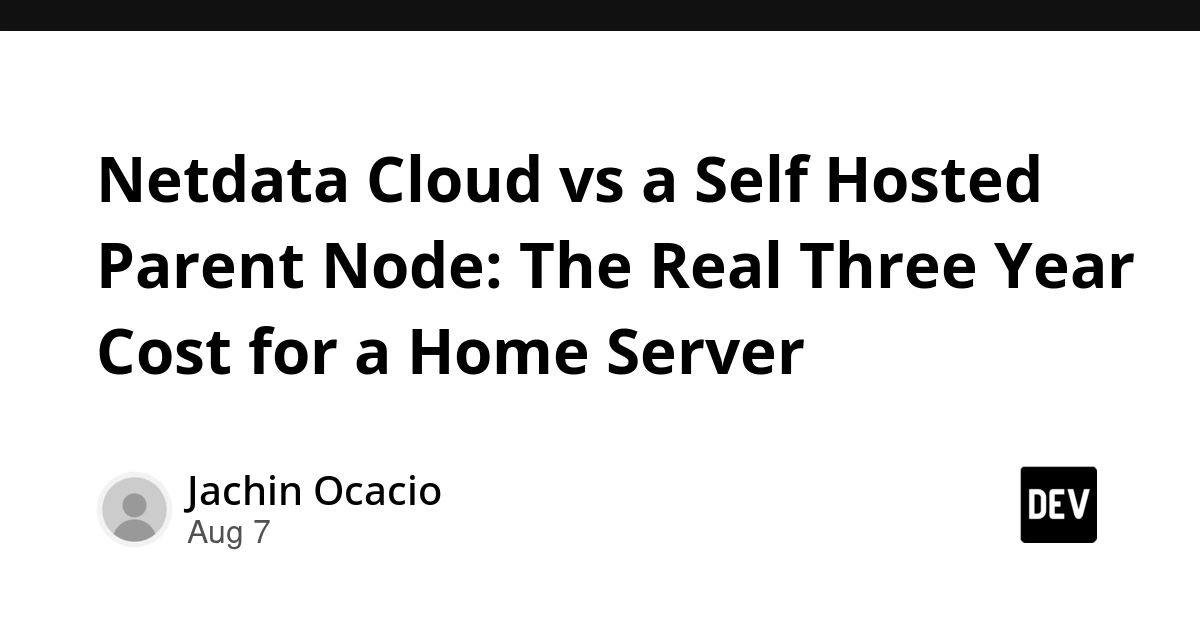 Netdata Cloud vs. Self-Hosted Parent Node: 3-Year Cost Analysis for Home Servers