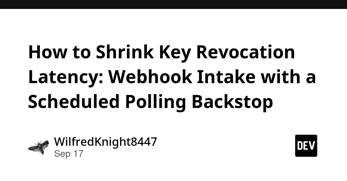 Shrink Key Revocation Latency with Webhooks and Polling