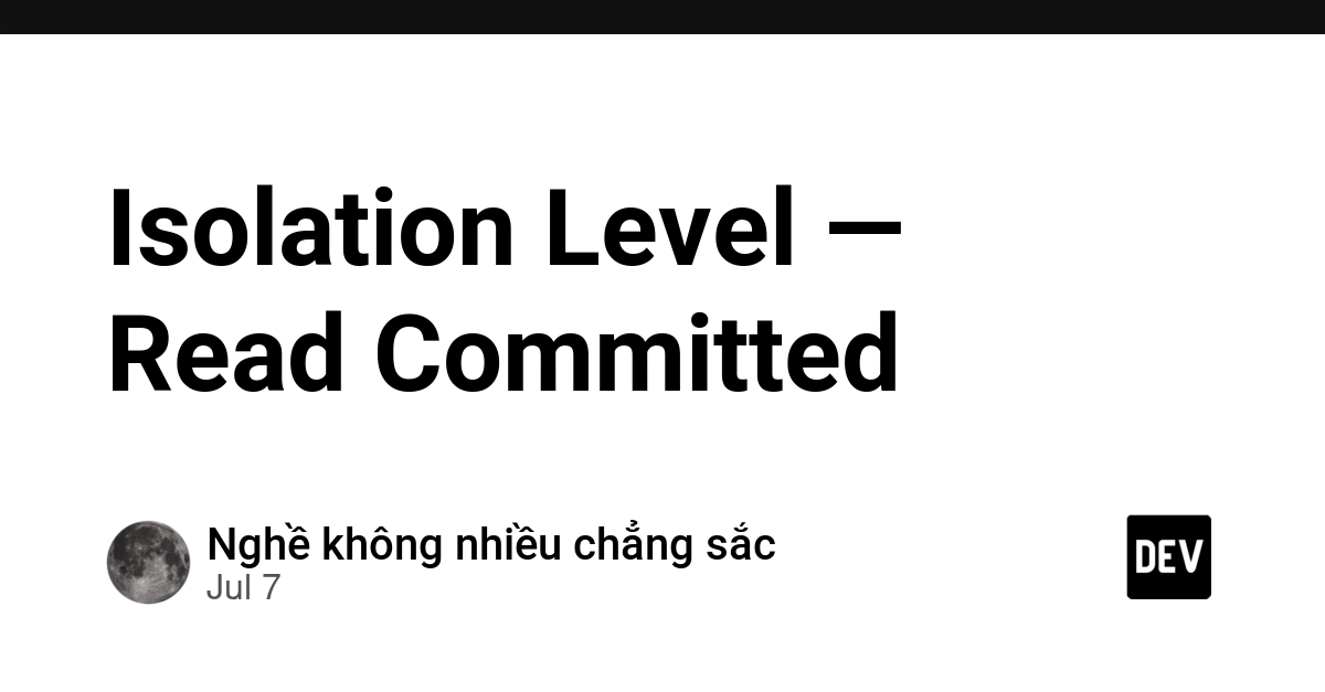 Read Committed: PostgreSQL's Default Isolation Level Explained