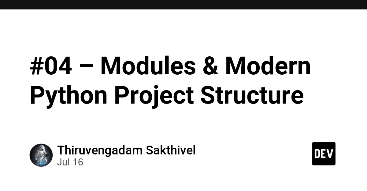 Master Python Project Structure: Modules, Packages, and Imports