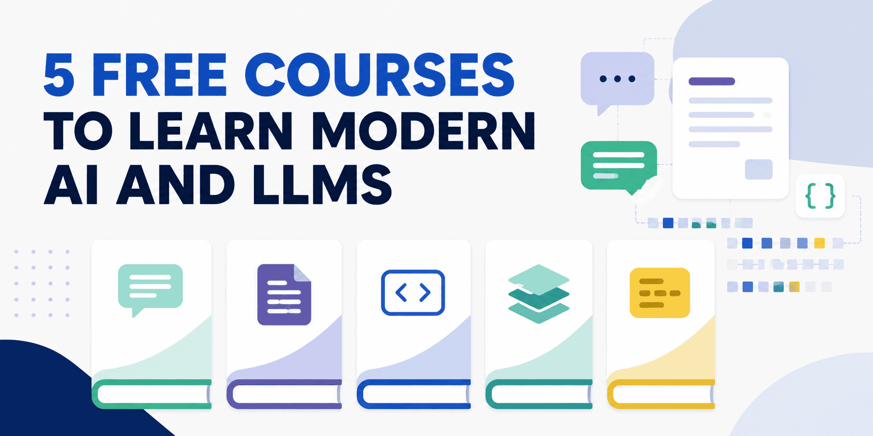 Unlock AI Skills: 5 Free Courses Cover Generative AI, LLMs, and RAG