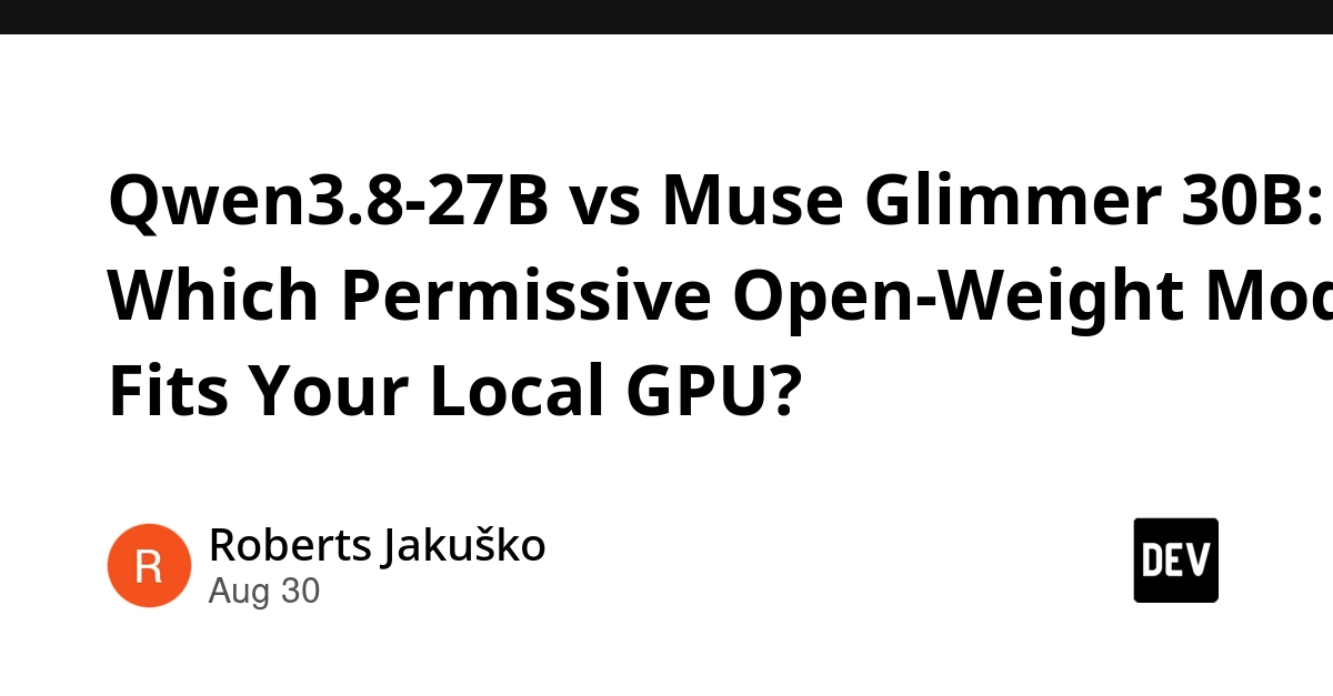 Qwen3.8-27B vs Muse Glimmer 30B: Local GPU Open-Weight Models Compared