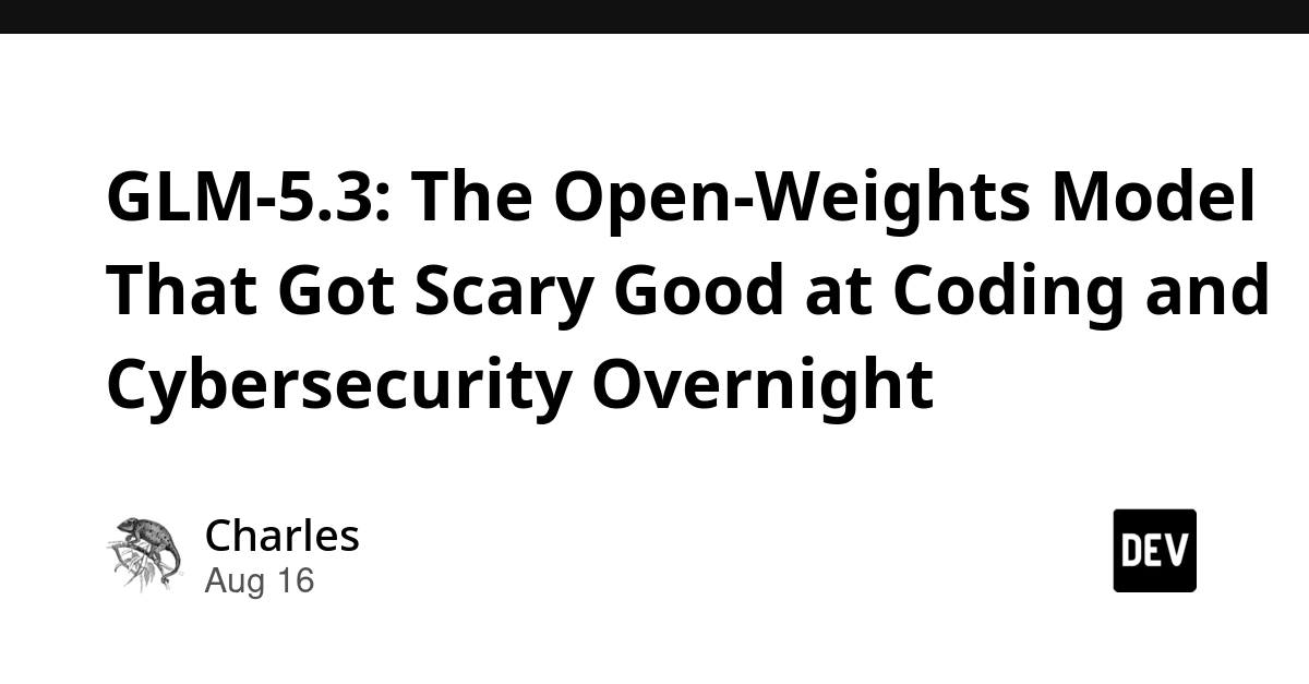 GLM-5.3: Open-Weights Model Surges in Coding and Cybersecurity After Post-Training