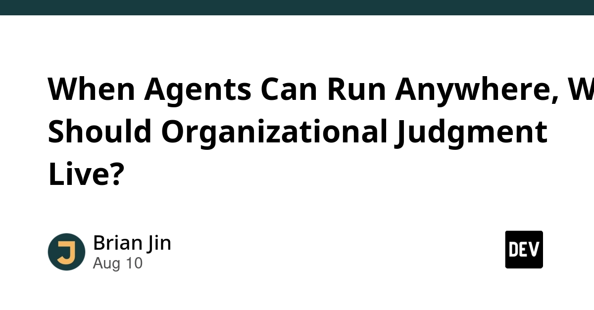 AI Agents Go Local and Enterprise: Where Does Judgment Reside?