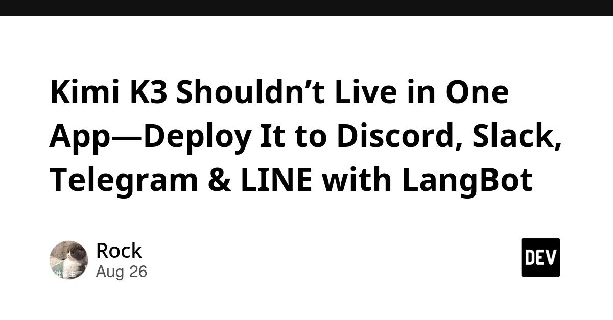 Kimi K3 Deploys to Discord, Slack, Telegram, LINE via LangBot