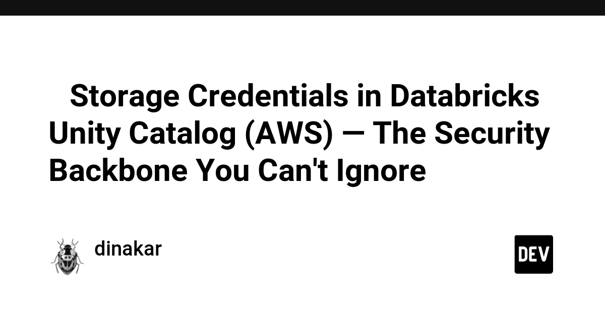 Databricks Unity Catalog's Storage Credentials Secure AWS S3 Access