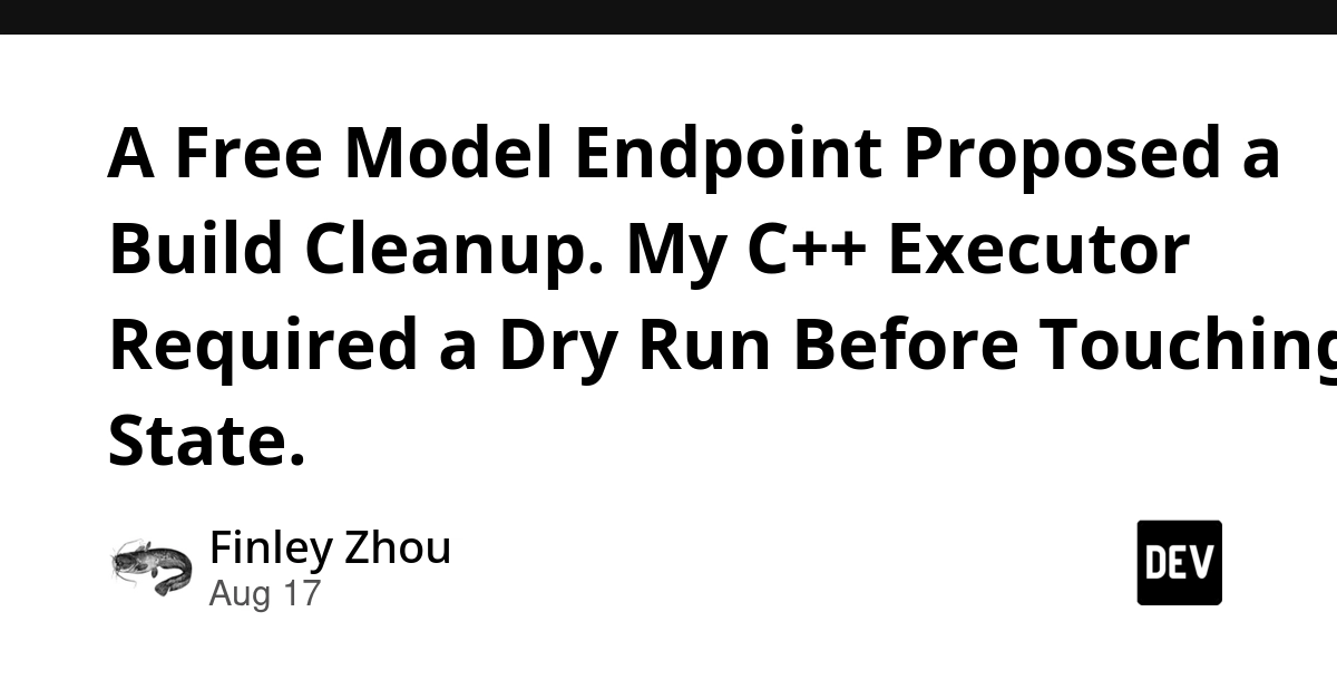 C++ Executor Dry Run Safeguards Free Model Build Proposals