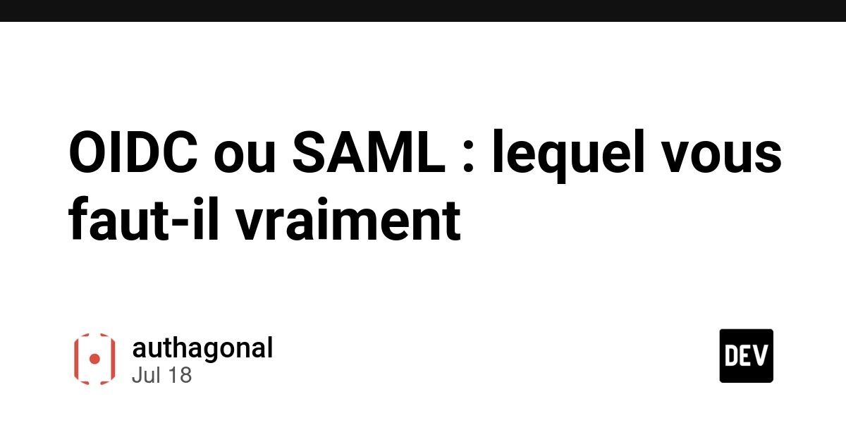 OIDC vs SAML: Choosing the Right SSO Protocol for Your B2B Software