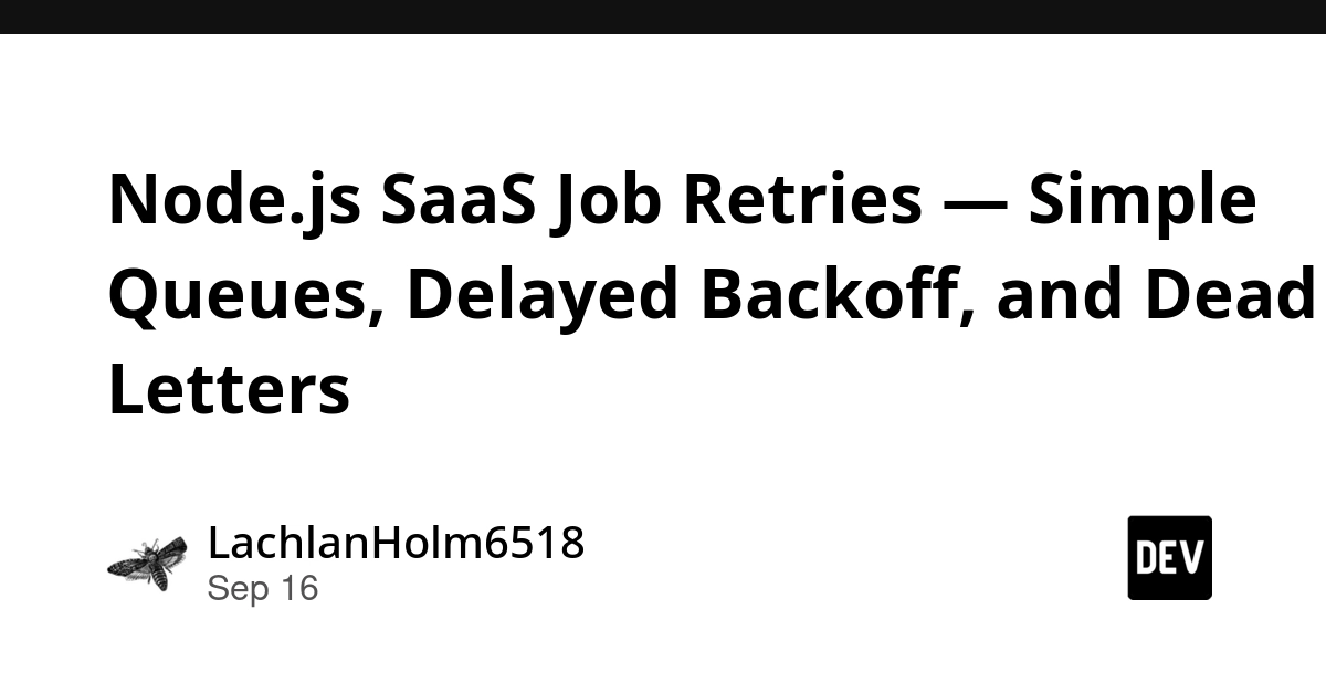 Node.js SaaS Job Retries: Queues, Backoff, and Dead Letters Explained