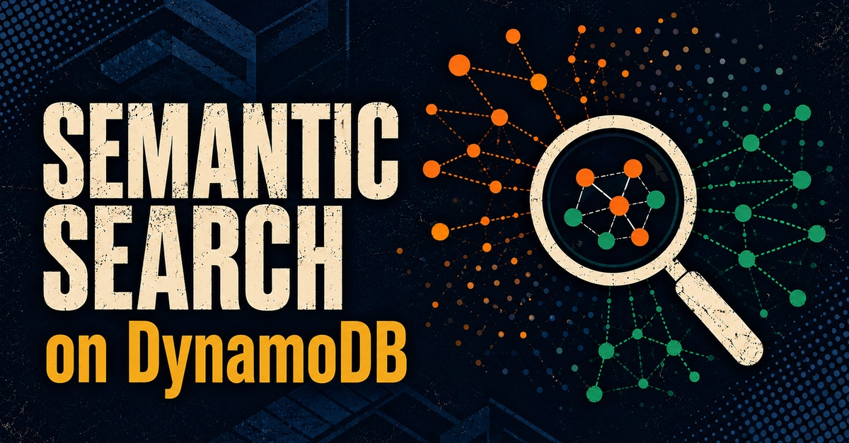 Add Semantic Search to DynamoDB Tables with Vector Indexes