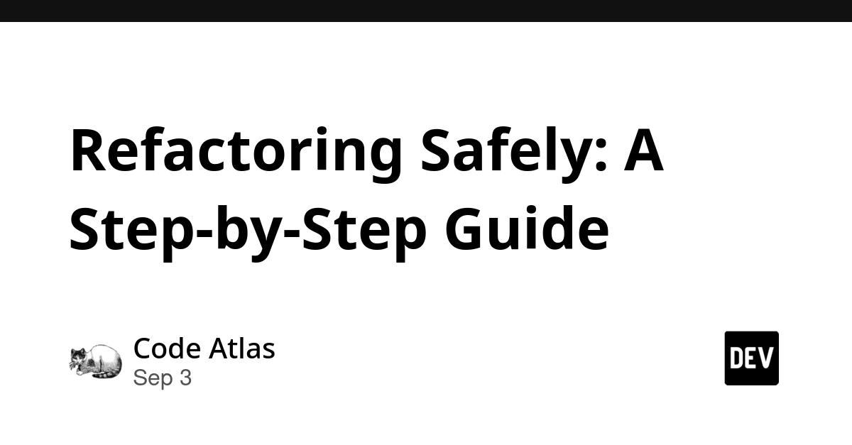 Safely Refactor Code: A Step-by-Step Guide