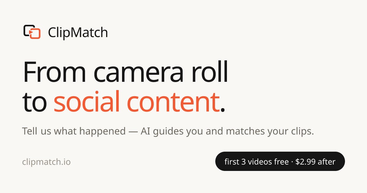 ClipMatch AI Turns Camera Roll into Social Content