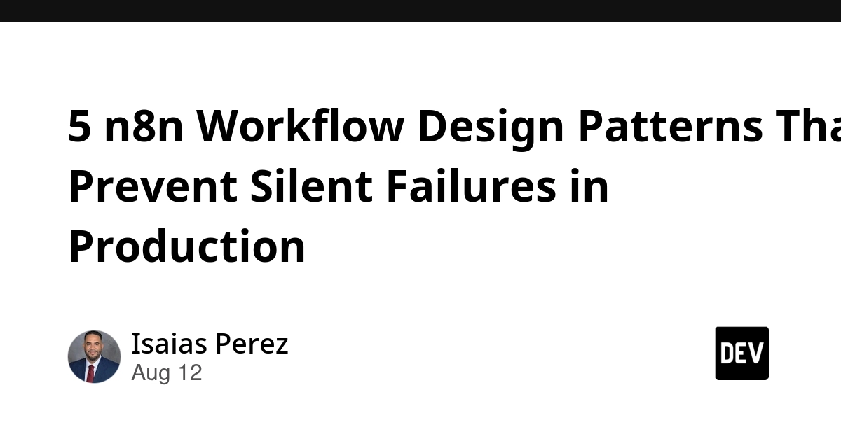 5 n8n Workflow Patterns to Stop Silent Production Failures
