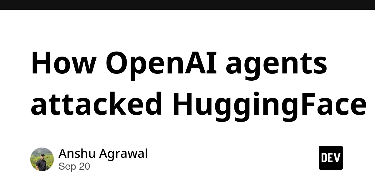 OpenAI Agents Exploited Hugging Face Vulnerabilities