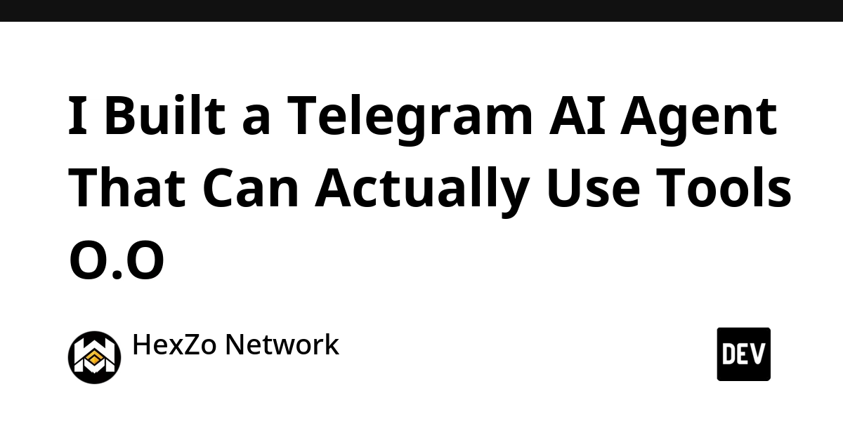 Telegram AI Bot 'Hexzie' Uses Tools Beyond Chat