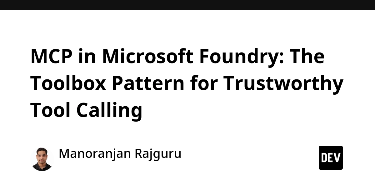 Microsoft Foundry's MCP: A Standard for Agent Tool Calling