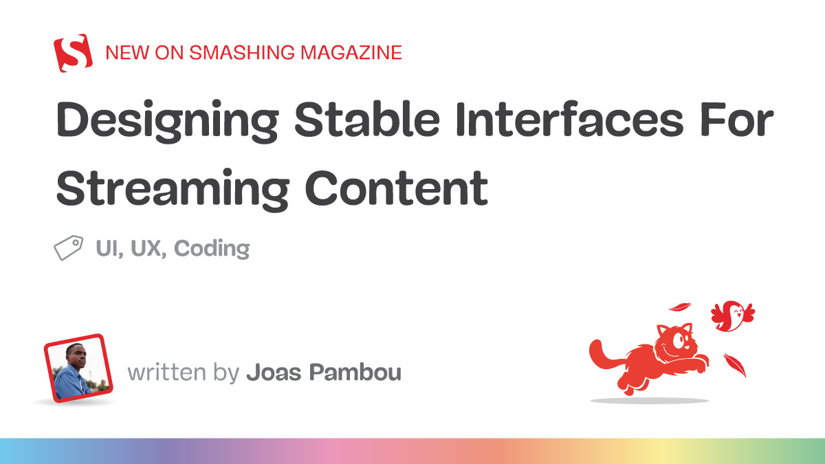 Designing Stable Streaming Interfaces: Beyond the Obvious