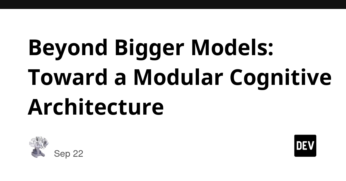 AI's Future: Beyond Giant Models to Modular Cognitive Architectures