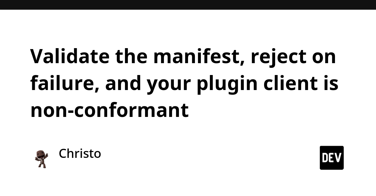 Agent Plugins 1.0.0 Manifest Validation Failure Means Non-Conformant Clients