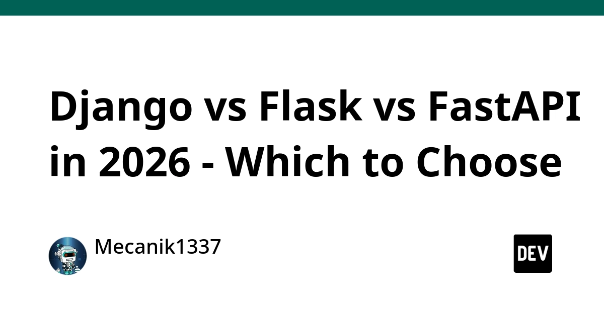 Django, Flask, FastAPI: Python Web Frameworks in 2026