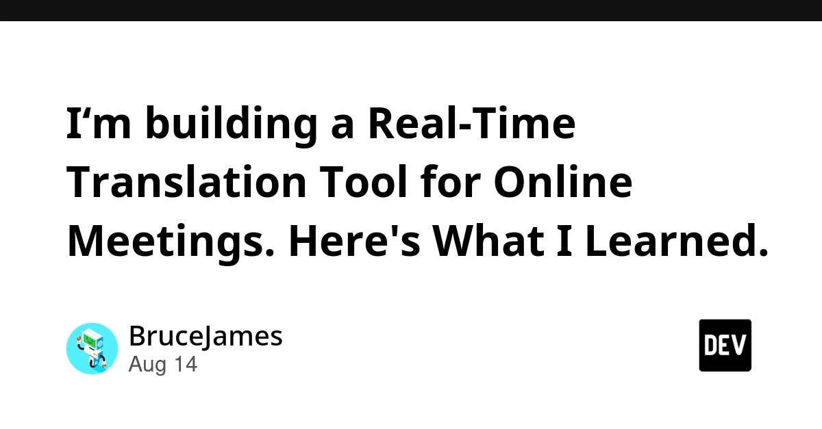 Real-Time Meeting Translation: Latency, Not Accuracy, Is the Hard Part