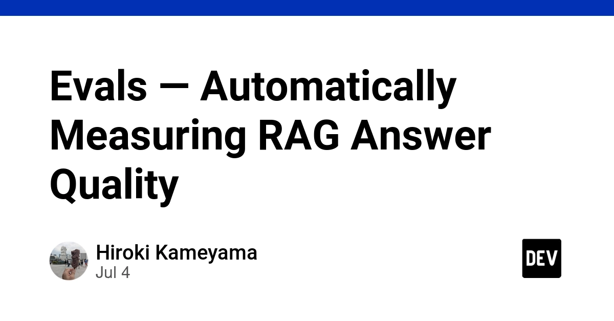 Evals Automates RAG Answer Quality Measurement