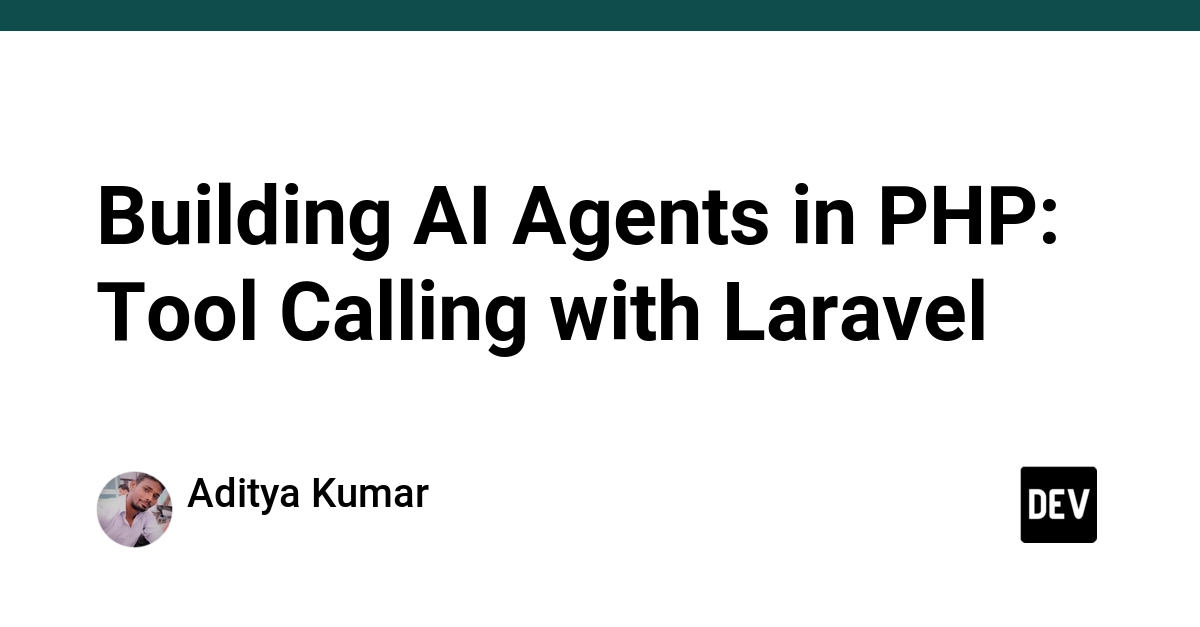 Laravel Developers: Build AI Agents with PHP Tool Calling