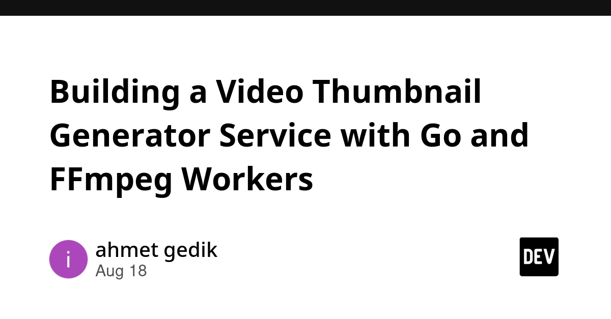 Go and FFmpeg Power Efficient Video Thumbnail Generation